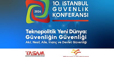 10. İstanbul Güvenlik Konferansı Medya ve Kayıt Bülteni