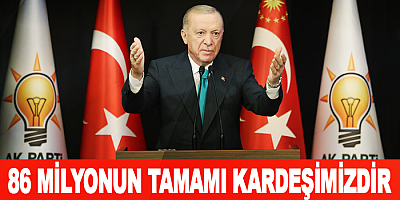 86 Milyonun Tamamı Kardeşimizdir 