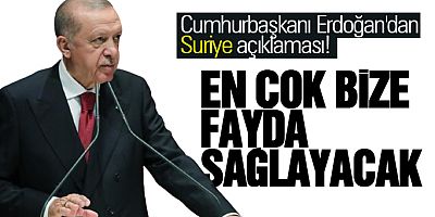 Cumhurbaşkanı Erdoğan'dan Suriye açıklaması!