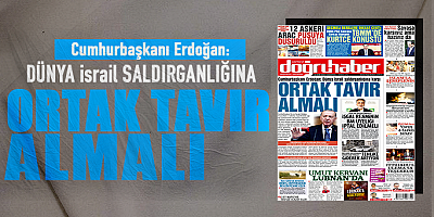 Cumhurbaşkanı Erdoğan: DÜNYA israil SALDIRGANLIĞINA ORTAK TAVIR ALMALI