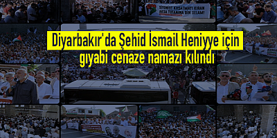 Diyarbakır'da Şehid İsmail Heniyye için gıyabi cenaze namazı kılındı