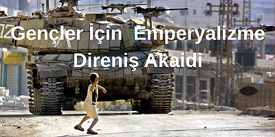 Gençler İçin  Emperyalizme Direniş Akaidi