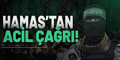 Hamas'tan acil çağrı!