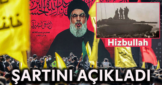 Hizbullah şartını açıkladı