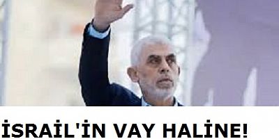 İsrail’in vay haline! 
