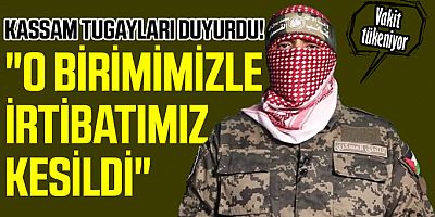 Kassam Tugayları duyurdu! 