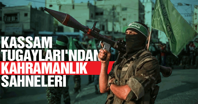 Kassam Tugayları'ndan açıklama!