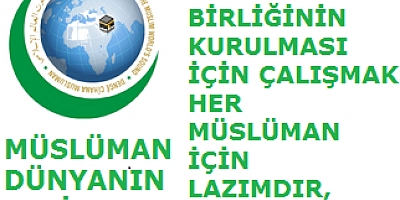 “Müslüman Dünya” camiasından İslam ülkelerine çağrı.