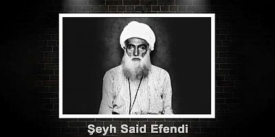 Şeyh Said Efendi şehadetinin yıl dönümünde rahmetle yad ediliyor