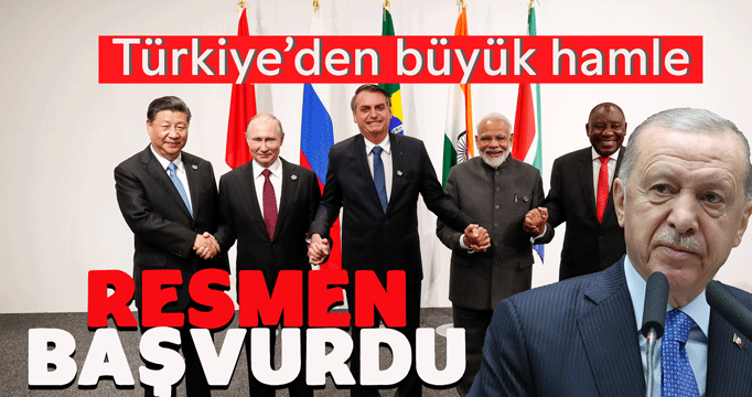 Son dakika: Resmi açıklama geldi! Türkiye BRICS'e tam üyelik başvurusu yaptı