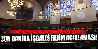 Uluslararası Adalet Divanı'ndan son dakika İşgalci rejim açıklaması!