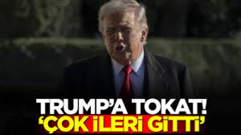 Trump'a Tokat gibi cevap